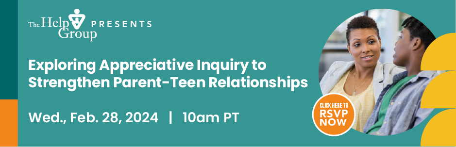 Webcast: Exploring Appreciative Inquiry to Strengthen Parent-Teen Relationships
